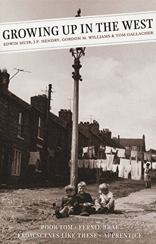 Growing Up In The West : Poor Tom: Fernie Brae (A Scottish Childhood): From Scenes Like These: Apprentice