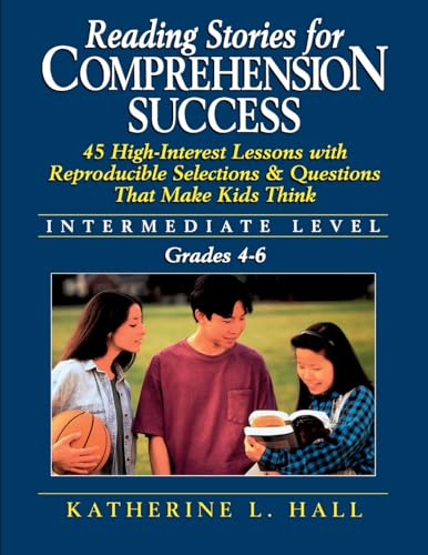 Reading Stories for Comprehension Success: Intermediate Level