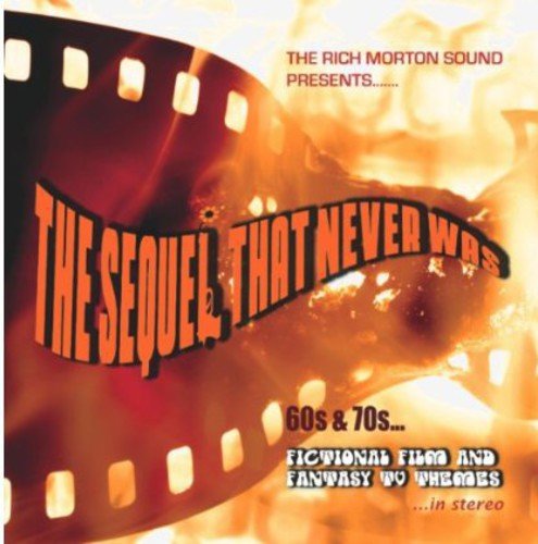 The Rich Morton Sound - The Sequel That Never Was [CD]