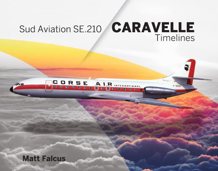 Sud Aviation SE.210 Caravelle: Timelines