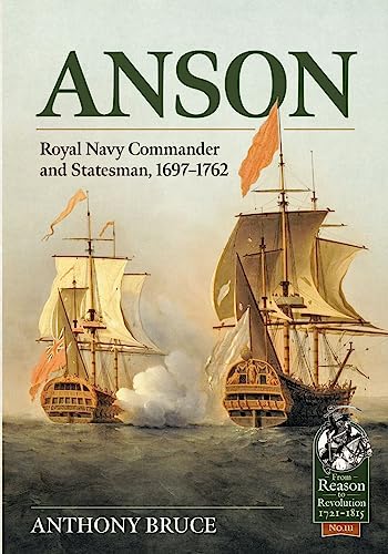 Anson: Royal Navy Commander and Statesman, 1697-1762: 111 (From Reason to Revolution)