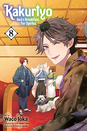Kakuriyo: Bed &amp; Breakfast for Spirits, Vol. 8