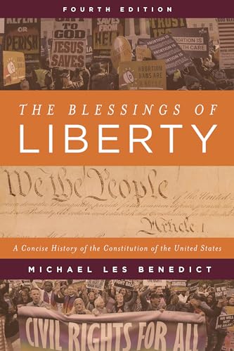 The Blessings of Liberty : A Concise History of the Constitution of the United States