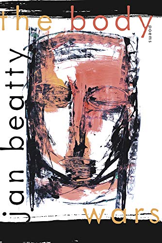 The Body Wars : Poems