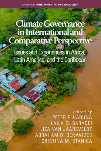 Climate Governance in International and Comparative Perspective : Issues and Experiences in Africa, Latin America, and the Caribbean