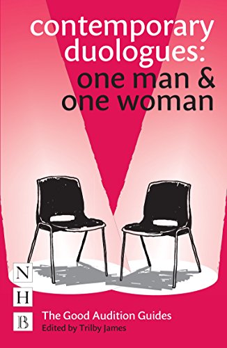 Contemporary Duologues: One Man & One Woman (NHB Good Audition Guides) (The Good Audition Guides)