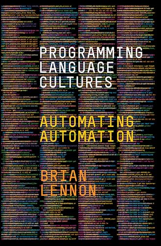 Programming Language Cultures : Automating Automation