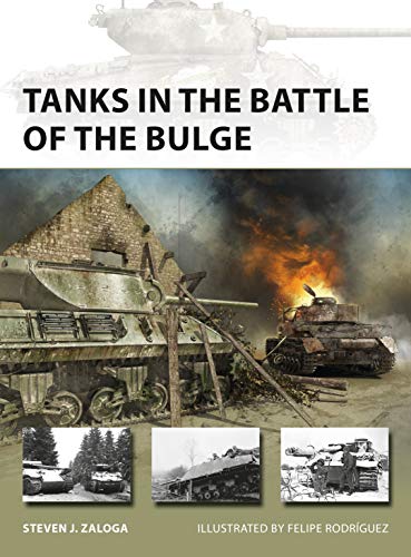 Tanks in the Battle of the Bulge (New Vanguard)