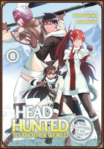 Headhunted to Another World: From Salaryman to Big Four! Vol. 8 : 8