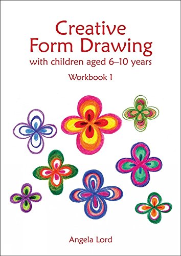 Creative Form Drawing 6-10 years: Workbook 1 (Education)