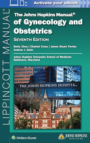 The Johns Hopkins Manual of Gynecology and Obstetrics