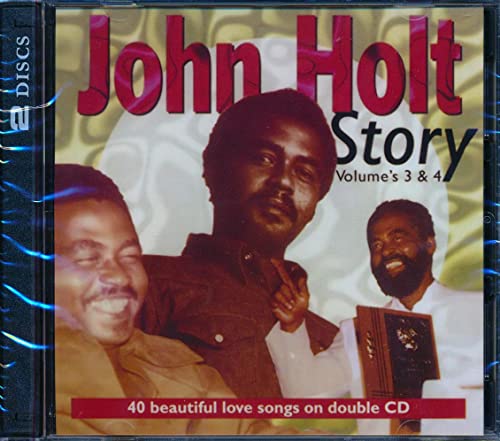 John Holt - John Holt Story Volume 3 & 4  [CD]