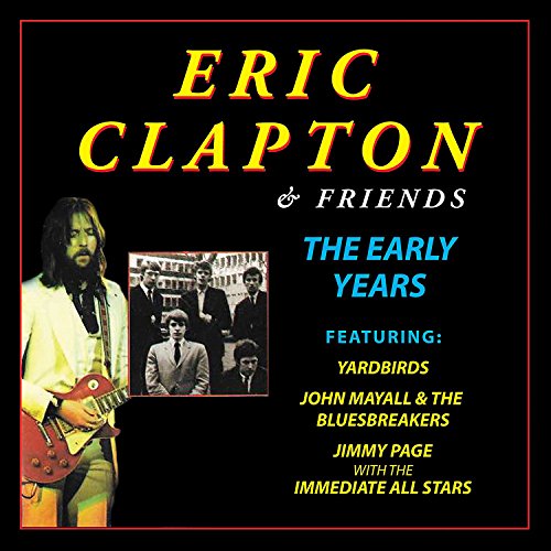 Eric Clapton And Friends - The Early Years [CD]