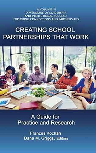 Creating School Partnerships that Work : A Guide for Practice and Research