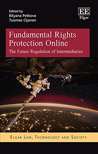 Fundamental Rights Protection Online : The Future Regulation of Intermediaries
