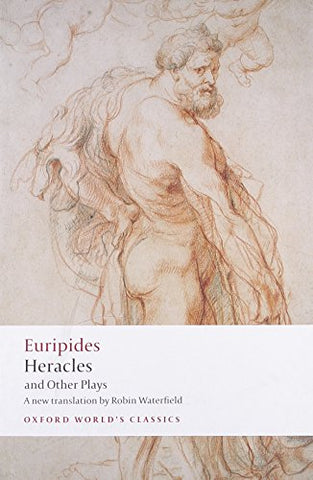 Heracles and Other Plays (Oxford World's Classics)