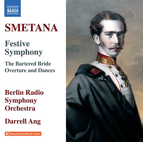 Berlin Radio So/ang - Bed?ich Smetana: Festive Symphony, The Bartered Bride, Overture and Dances [CD]