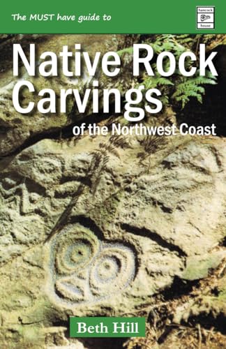 Guide to Indigenous Rock Carvings of the Northwest Coast