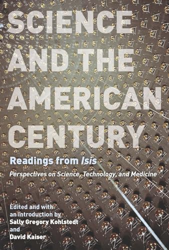 Science and the America Century: Readings from Isis
