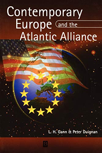 Contemporary Europe and the Atlantic Alliance: A Political History