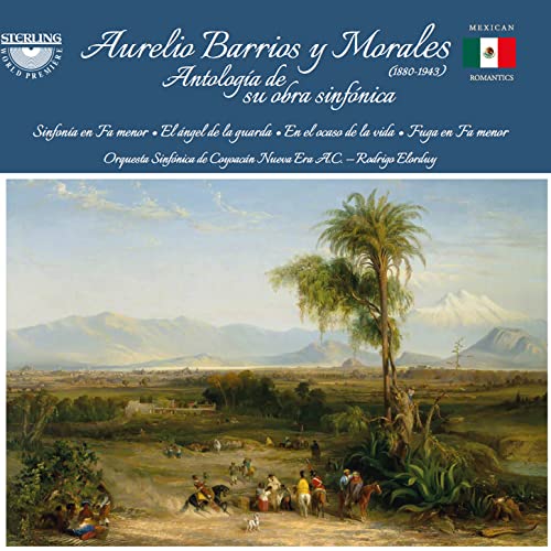 Orquesta Sinf Coyoacan Nueva - Aurelio Barrios Y Morales: Anthology Of His Symphonies [CD]
