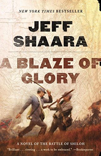 A Blaze of Glory: A Novel of the Battle of Shiloh (Civil War in the West): 1 (the Civil War in the West)