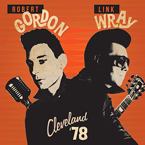 Robert Gordon & Link Wray - Cleveland 78 [CD]
