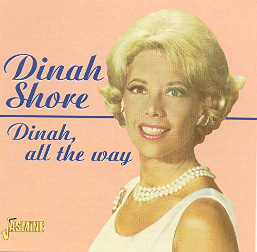 Dinah Shore - Dinah, All the Way [CD]