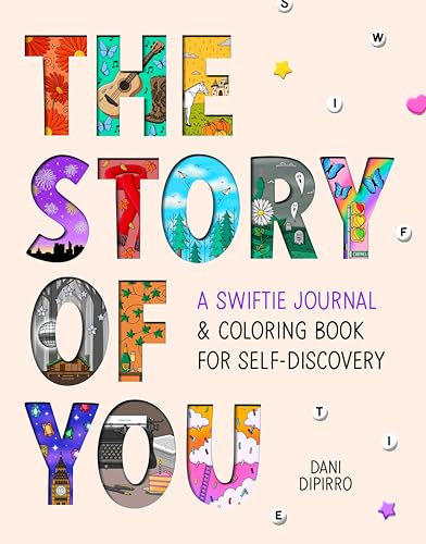 The Story of You : A Swiftie Journal & Coloring Book for Self-Discovery