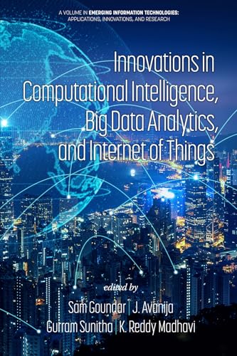 Innovations in Computational Intelligence, Big Data Analytics, and Internet of Things