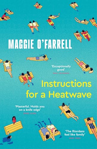 Instructions for a Heatwave : The Sunday Times Bestseller from the Author of Hamnet