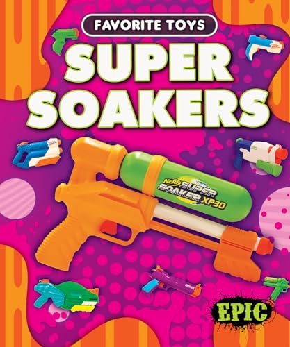 Super Soakers