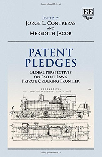 Patent Pledges: Global Perspectives on Patent Law's Private Ordering Frontier