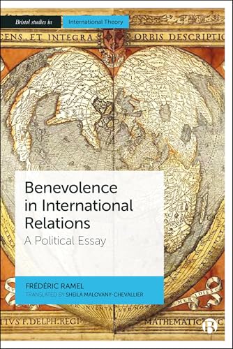 Benevolence in International Relations : A Political Essay