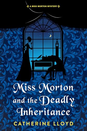 Miss Morton and the Deadly Inheritance