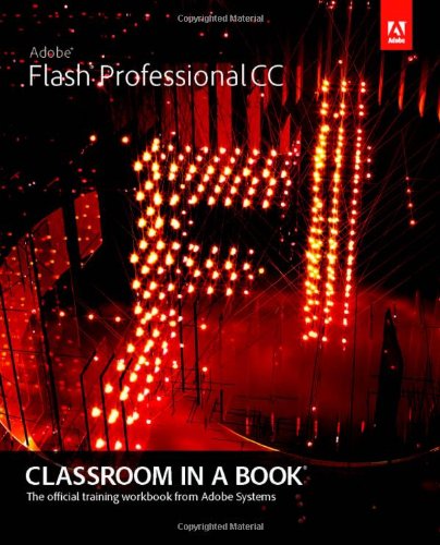 Adobe Flash Professional CC Classroom in a Book (Classroom in a Book (Adobe))
