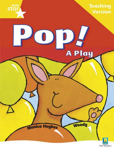 Rigby Star Guided Reading Yellow Level: Pop! A Play Teaching Version (STARQUEST)