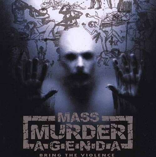 Mass Murder Agenda - Bring The Violence [CD]