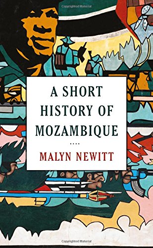 Mozambique: A Short History