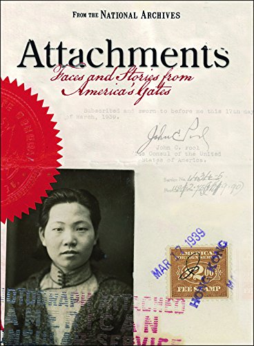 Attachments : Faces and Stories from America's Gates