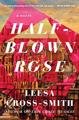 Half-Blown Rose : A Novel