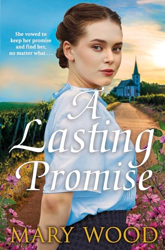 A Lasting Promise : A Gripping and Emotional Story from the Bestselling Author of The Jam Factory Girls
