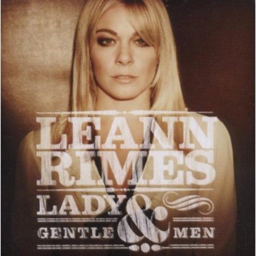 Leann Rimes album cover, "Lady & Gentlemen," with portrait and text.