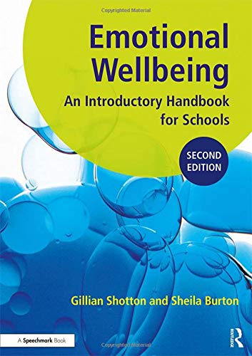 Emotional Wellbeing: An Introductory Handbook for Schools