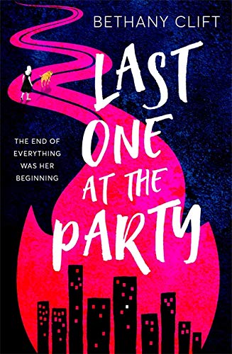 Last One at the Party: the unforgettable debut novel about the only woman left at the end of the world