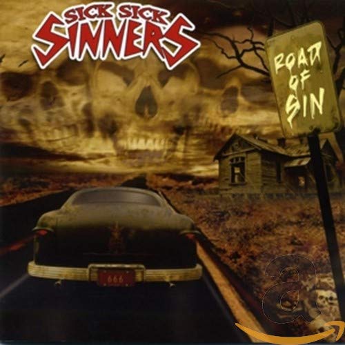 Sick Sick Sinners - Road Of Sin [CD]