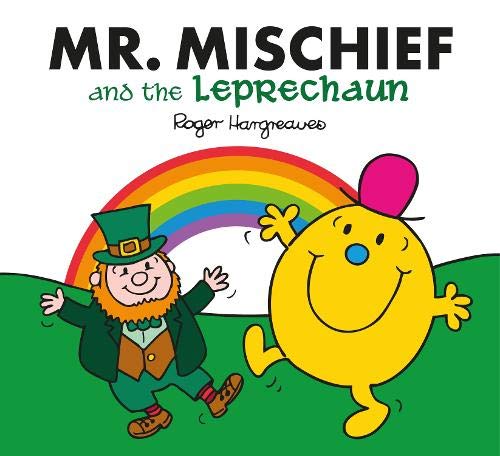 Mr. Mischief and the Leprechaun (Mr Men & Little Miss Celebratn)