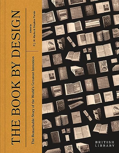 The Book by Design: The Remarkable Story of the World's Greatest Invention