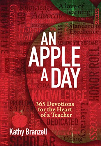 An Apple a Day (Second Edition): 365 Devotions for the Heart of a Teacher