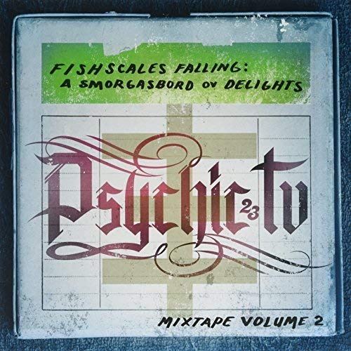 Psychic Tv - Fishscales Falling - A Smorgasbord of Delights - Mixtape Vol 2 [12"] [VINYL]